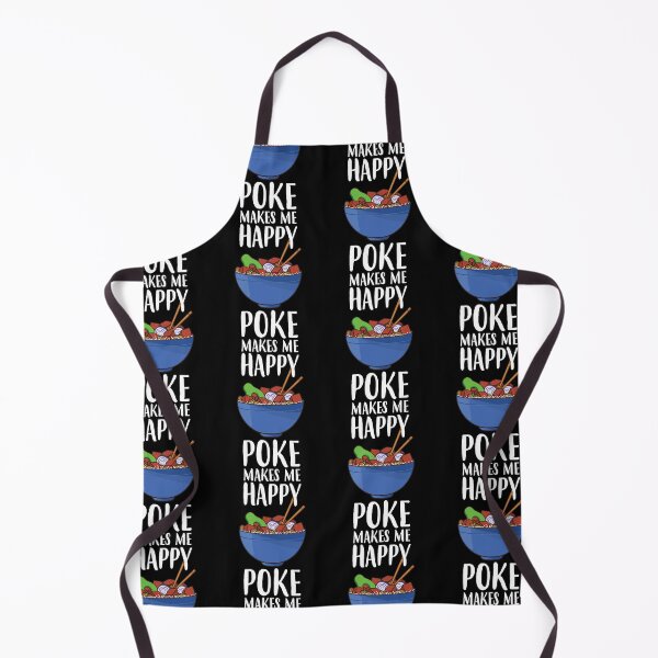 Item preview, Poke Makes Me Happy Funny Poke Bowl product designed and sold by jakehughes2015.