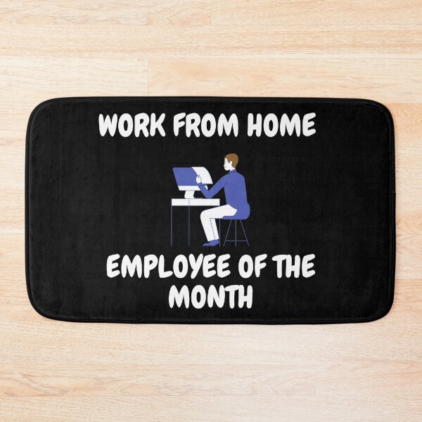 Item preview, Work From Home Employee Of The Month In Black designed and sold by LuckyKermit.