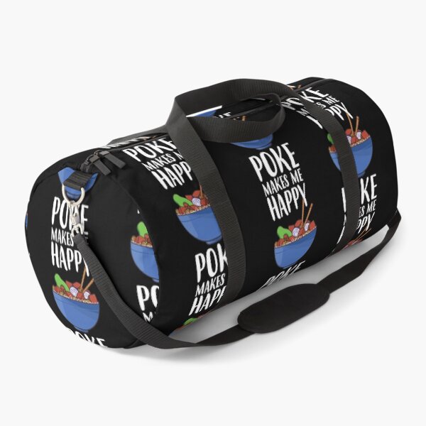 Item preview, Poke Makes Me Happy Funny Poke Bowl product designed and sold by jakehughes2015.