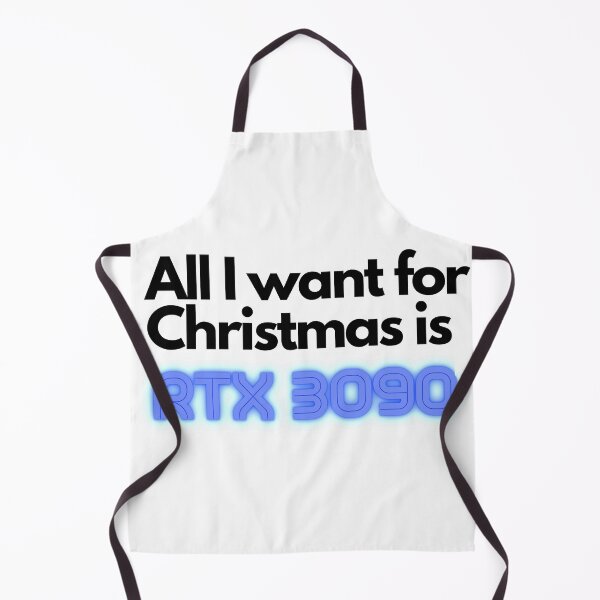 Item preview, All I want for Christmas is RTX3090 designed and sold by anaderol.