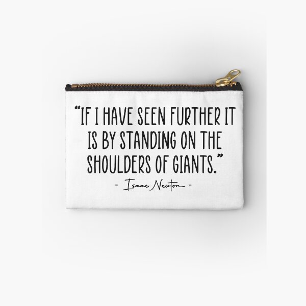 Item preview, Isaac Newton Standing On The Shoulders Of Giants Quote designed and sold by JackCurtis1991.