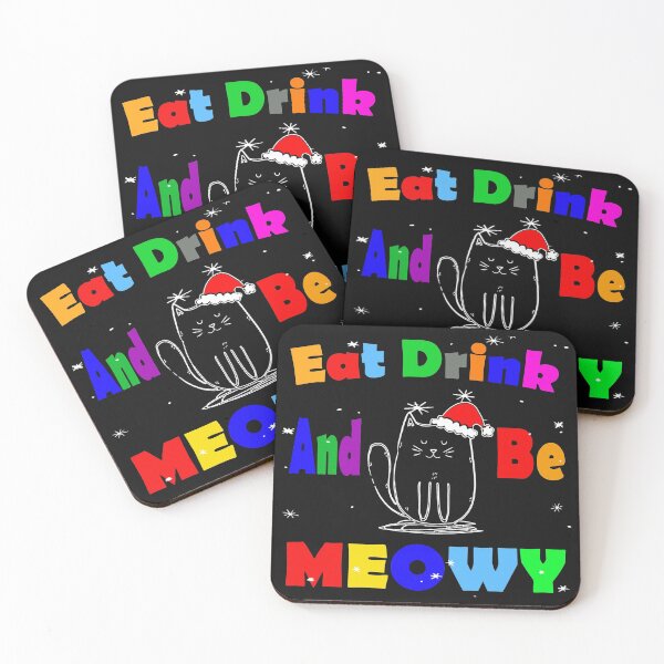 Item preview, Eat Drink And Be Meowy, A Gift For Cat lovers designed and sold by HINDAM4U.