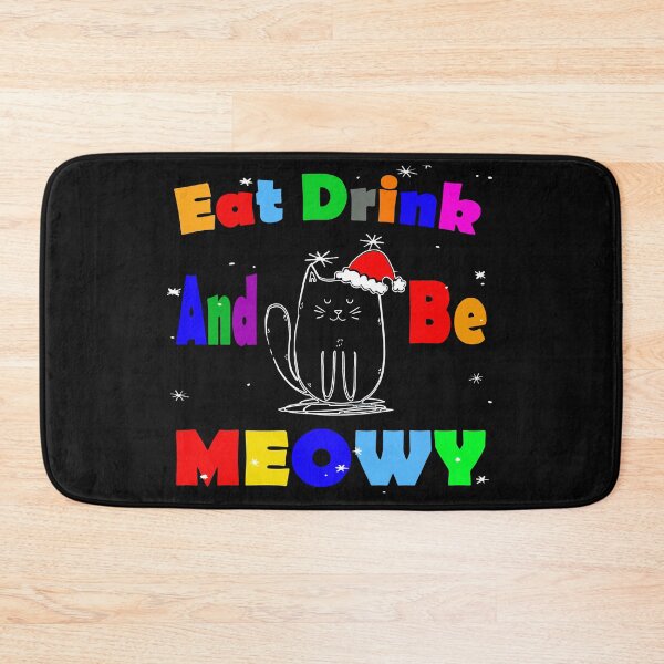 Item preview, Eat Drink And Be Meowy, A Gift For Cat lovers designed and sold by HINDAM4U.