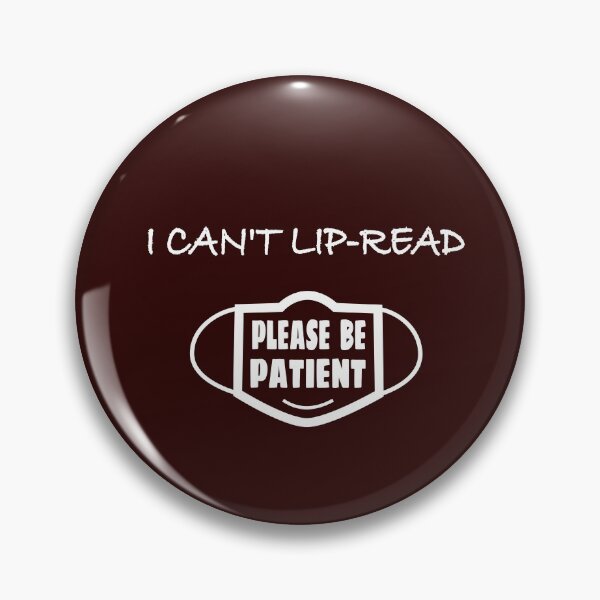 Item preview, I cant lip-read, please be patient designed and sold by FOX1999-Design.