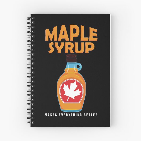 Item preview, Maple Syrup Makes Everything Better Funny Breakfast Lover graphic designed and sold by jakehughes2015.