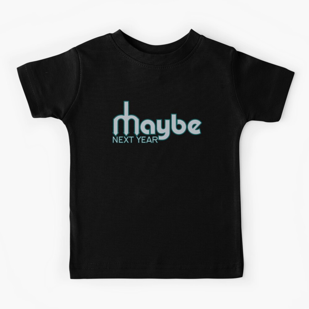 Maybe Next Year Mariners (Modern) Essential T-Shirt for Sale by  ninetytwotees