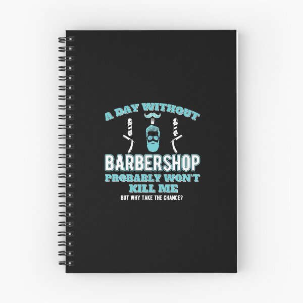 Item preview, a day without barbershop funny design  designed and sold by Williams Anderson.