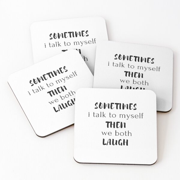 Item preview, Sometimes I Talk To Myself Then We Both Laugh designed and sold by Ava Rozalinda.