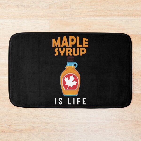 Item preview, Maple Syrup Is Life Funny Breakfast Lover design designed and sold by jakehughes2015.