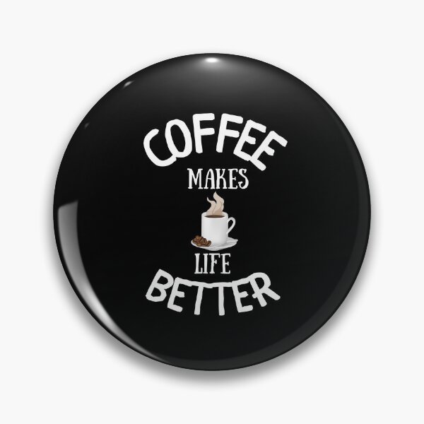 Item preview, Coffee Makes Life Better designed and sold by fahrurrozzi.