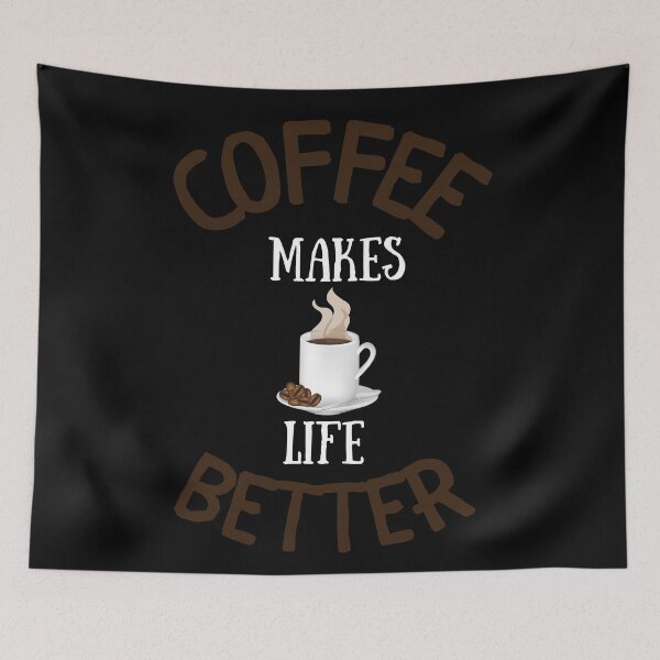 Item preview, Coffee Makes Life Better designed and sold by fahrurrozzi.