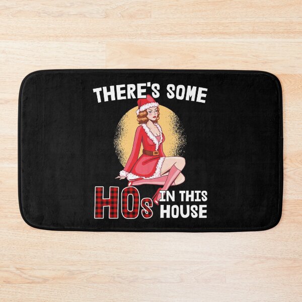 Item preview, There's Some Hos In This House Mrs Claus designed and sold by RandomStuffShop.