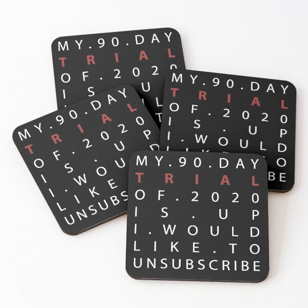 Item preview, My 90 Day Trial Of 2020 Is Up I Would Like To Unsubscribe designed and sold by Quirknova.