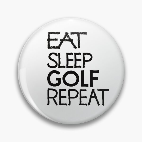 Item preview, Eat sleep golf repeat designed and sold by ReluctantChickn.