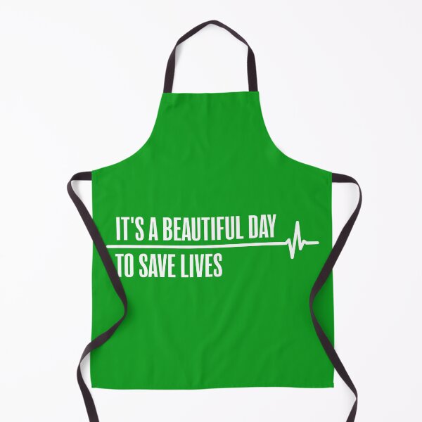 Item preview, It’s a Beautiful Day to Save Lives designed and sold by Wolka.