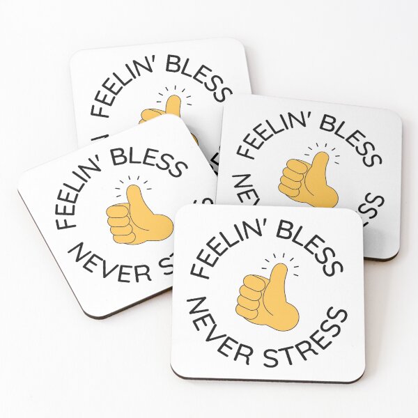 Item preview, Feelin' Bless Never Stress designed and sold by RonVivero.