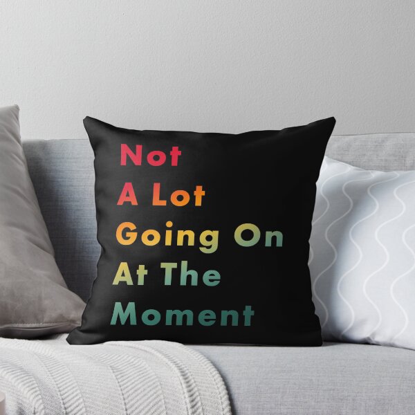 Item preview, Not A Lot Going On At The Moment, Gift Idea designed and sold by AweSoMe Shirts.