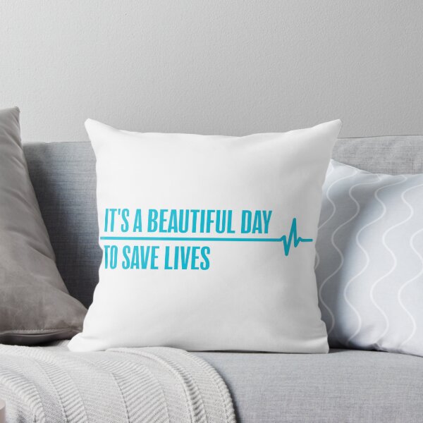 Item preview, It’s a Beautiful Day to Save Lives designed and sold by Wolka.