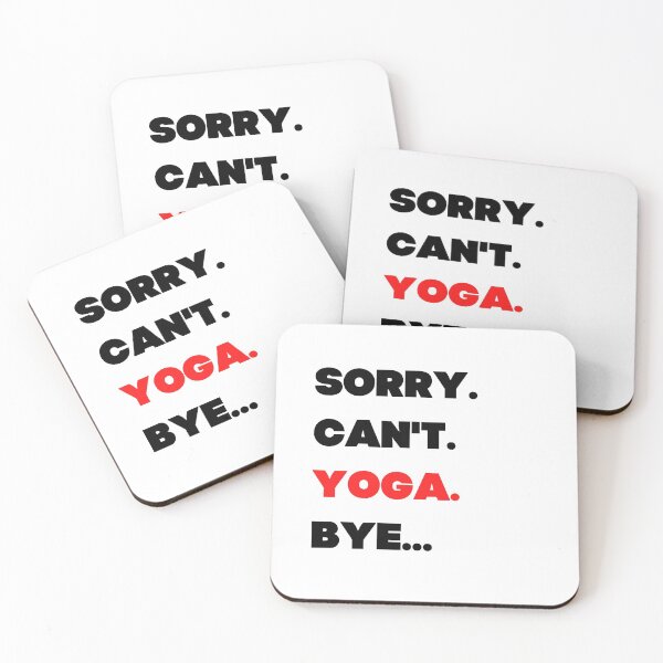 Item preview, Sorry. Can't. Yoga. Bye designed and sold by TheGreenGoat.