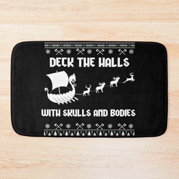 Item preview, Deck The Halls With Skulls And Bodies designed and sold by PrintBrint.