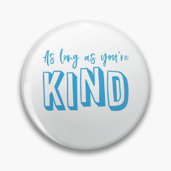 Item preview, As long as you're KIND designed and sold by jazzydevil.