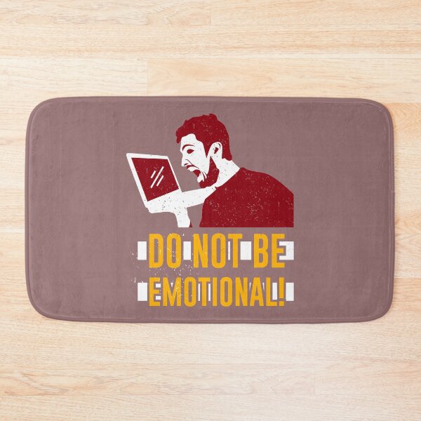Item preview, Do not be Emotional designed and sold by yassiny.