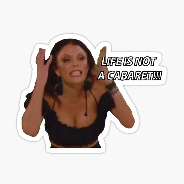 Item preview, life is not a cabaret – bethenny designed and sold by samagranov.