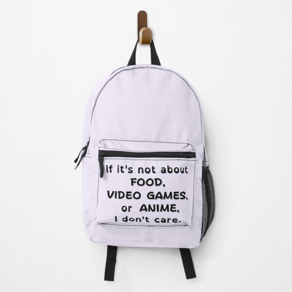 Item preview, If It's Not About Food, Video Games, or Anime, I don't care - black text designed and sold by MixedBagMerch.
