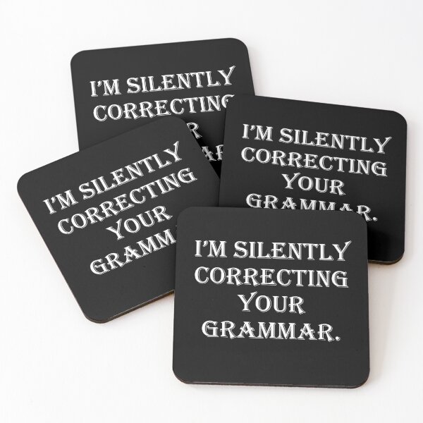 Item preview, Grammar police, I’m silently correcting your grammar.  designed and sold by DIQDESIGN.