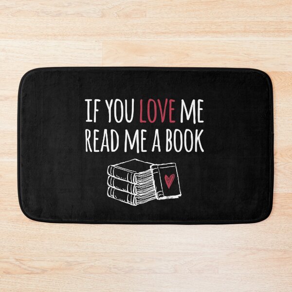 Item preview, IF YOU LOVE ME READ ME A BOOK  designed and sold by btilyas.