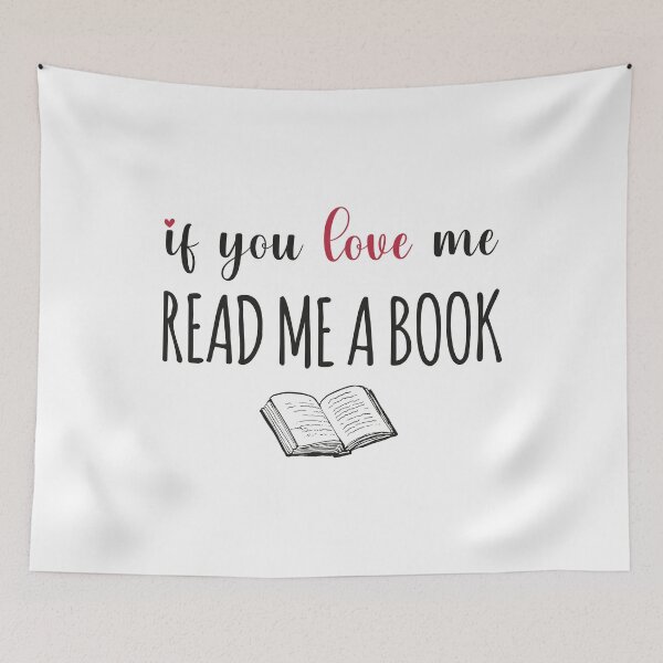 Item preview, IF YOU LOVE ME READ ME A BOOK  designed and sold by btilyas.