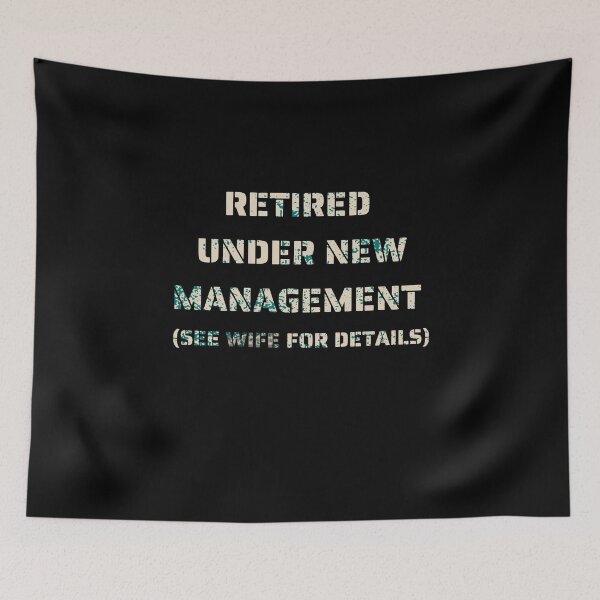 Item preview, Retired Under New Management See Wife for Details - Funny Retirement Gift designed and sold by GoldenHopeLux.