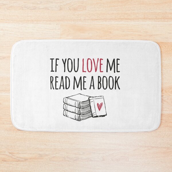 Item preview, IF YOU LOVE ME READ ME A BOOK  designed and sold by btilyas.