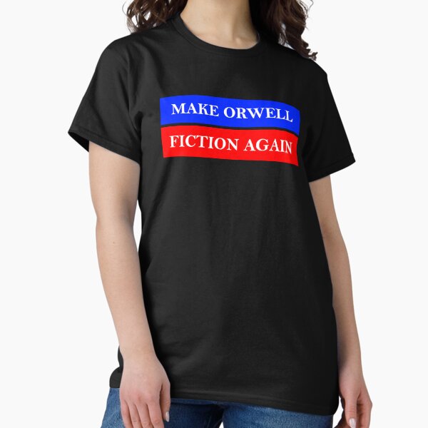 Vista previa del artículo con la obra «hacer de Orwell la ficción de nuevo», diseñado y vendido por ZenCloak.