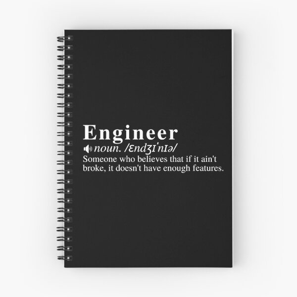 Item preview, Funny Engineer Definition: Someone who believes that if it ain't broke, it doesn't have enough features. designed and sold by mind-illusions.