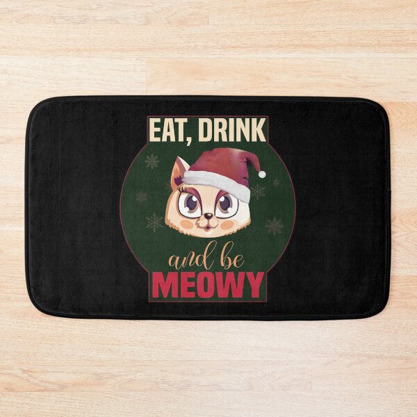 Item preview, Eat drink and be meowy, Green designed and sold by foramelie.