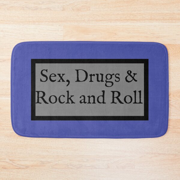 Item preview, Sex, Drugs and Rock and Roll designed and sold by QuotesDogma.