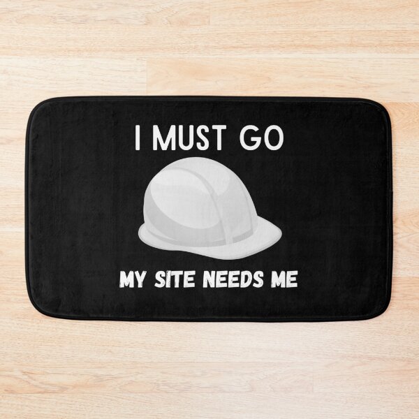 Item preview, I AM AN ENGINEER - I MUST GO MY SITE NEEDS ME designed and sold by crazy merchs.