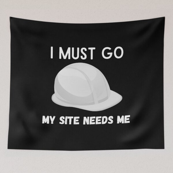 Item preview, I AM AN ENGINEER - I MUST GO MY SITE NEEDS ME designed and sold by crazy merchs.