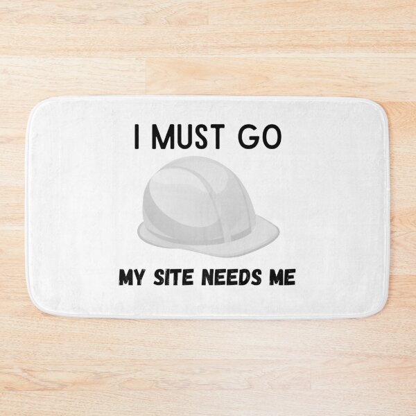 Item preview, I AM AN ENGINEER - I MUST GO MY SITE NEEDS ME designed and sold by crazy merchs.