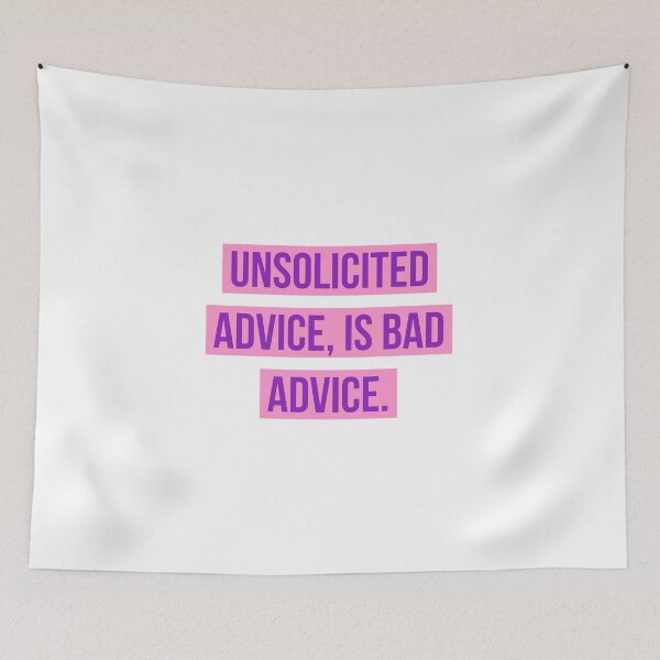 Item preview, Unsolicited advice. designed and sold by Andrew Hopgood.