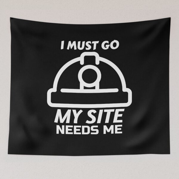 Item preview, I AM AN ENGINEER - I MUST GO MY SITE NEEDS ME designed and sold by crazy merchs.