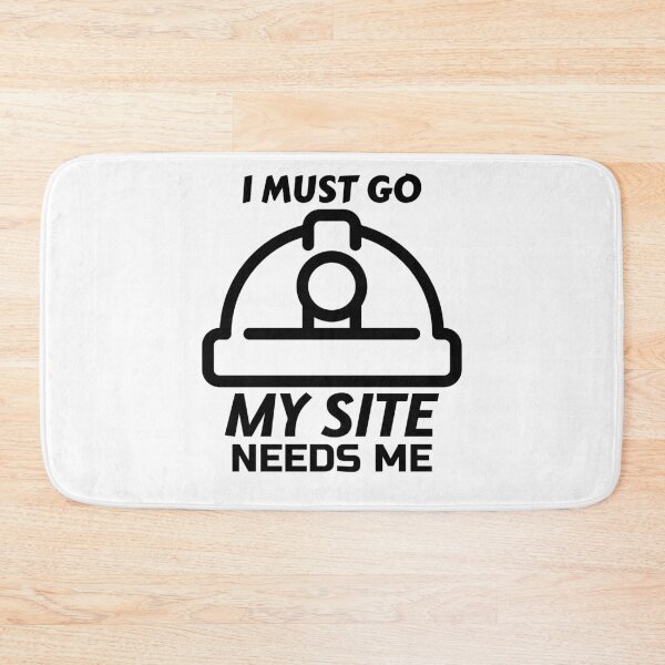 Item preview, I AM AN ENGINEER - I MUST GO MY SITE NEEDS ME designed and sold by crazy merchs.