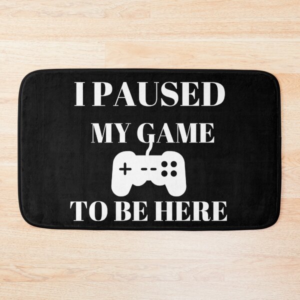 Item preview, I paused my game to be here designed and sold by berenger04.
