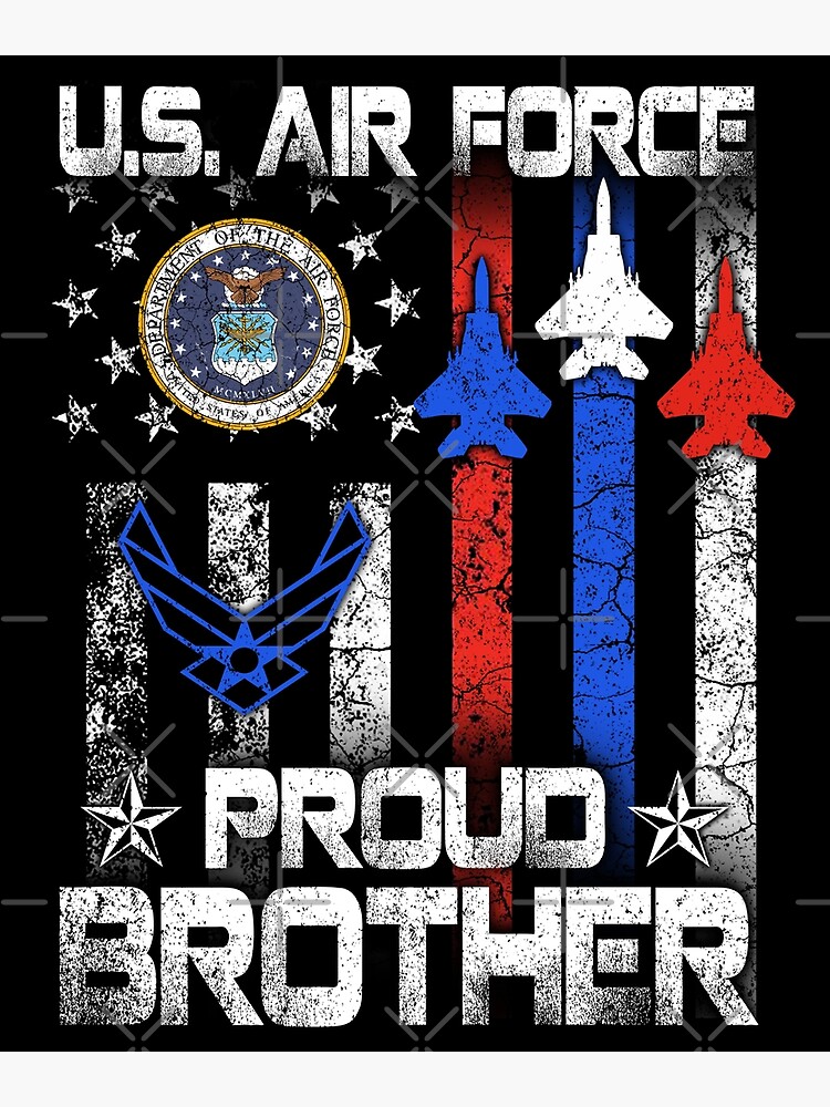 "Vintage Proud Brother US Air Force T Shirt USAF" Poster for Sale by
