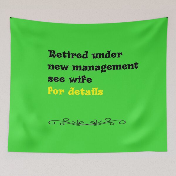 Item preview, Green Retired Under New Management See Wife For Details designed and sold by DamaliePierre.