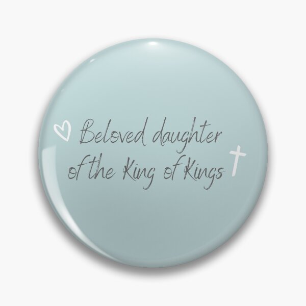 Item preview, Beloved daughter of the King of kings designed and sold by LibbyArtist.