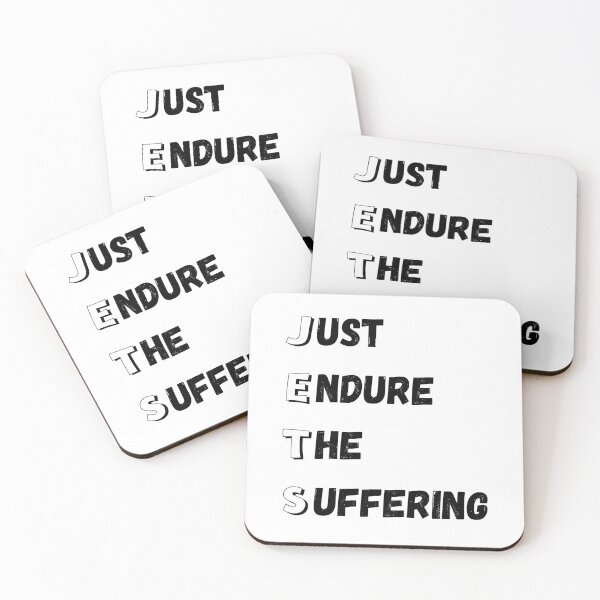 Item preview, Just Endure The Suffering designed and sold by GraphicTeesSuck.
