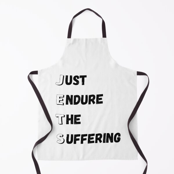 Item preview, Just Endure The Suffering designed and sold by GraphicTeesSuck.