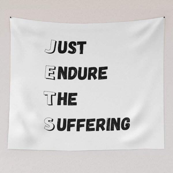Item preview, Just Endure The Suffering designed and sold by GraphicTeesSuck.